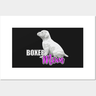 Boxer Mom, White Boxer Puppy Gifts Posters and Art